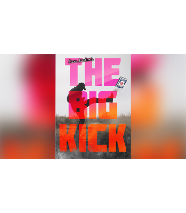 The Big Kick By Liam Montier