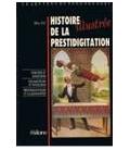 HISTOIRE DE LA PRESTIDIGITATION/MAX DIF/MAGICANTIC/F/1001