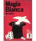 MAGIA BLANCA MR. DELION/MAGICANTIC/84