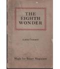 THE EIGHTH WONDER BY A.FORREST/MAGICANTIC5123