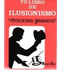 TU LIBRO DE ILUSIONISMO/MAGIC -KIM/MAGICANTIC, 189