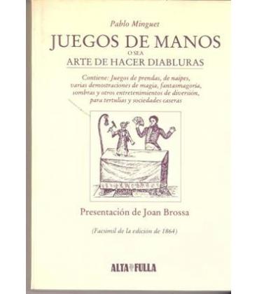JUEGOS DE MANOS O SEA ARTE DE HACER DIABLURAS/FACSIMIL/MAGIC/240