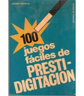 100 JUEGOS FACILES DE PRESTIDIGITACION/MAGICANTIC247